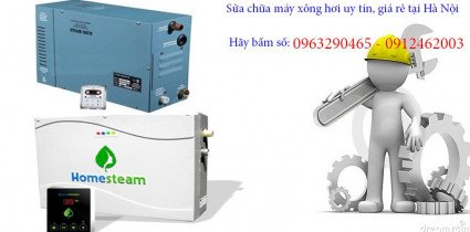 Sửa Máy Xông Hơi Tại Hai Bà Trưng Uy Tín Chuyên Nghiệp Số 1 Hà Nội