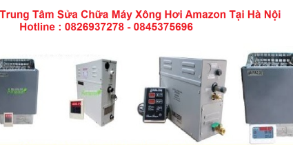 Bảo hành sửa máy xông hơi amazon 