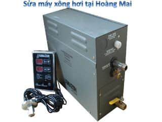 Sửa máy xông hơi tại Quận Hoàng Mai Hà Nội